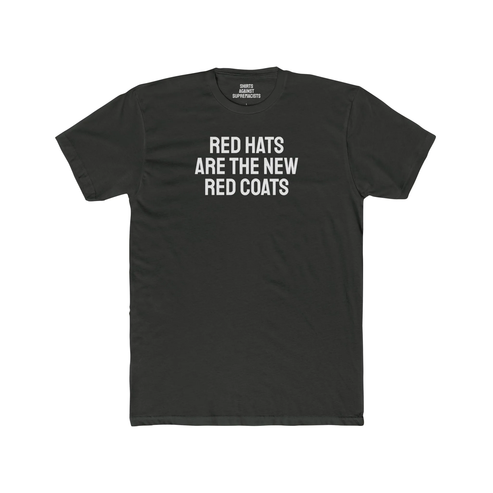 Red Hats Are The New Red Coats - Unisex Cotton Crew Tee