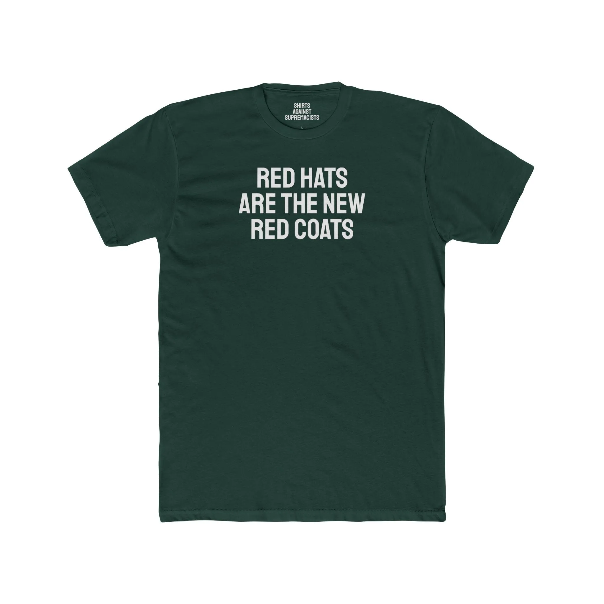Red Hats Are The New Red Coats - Unisex Cotton Crew Tee