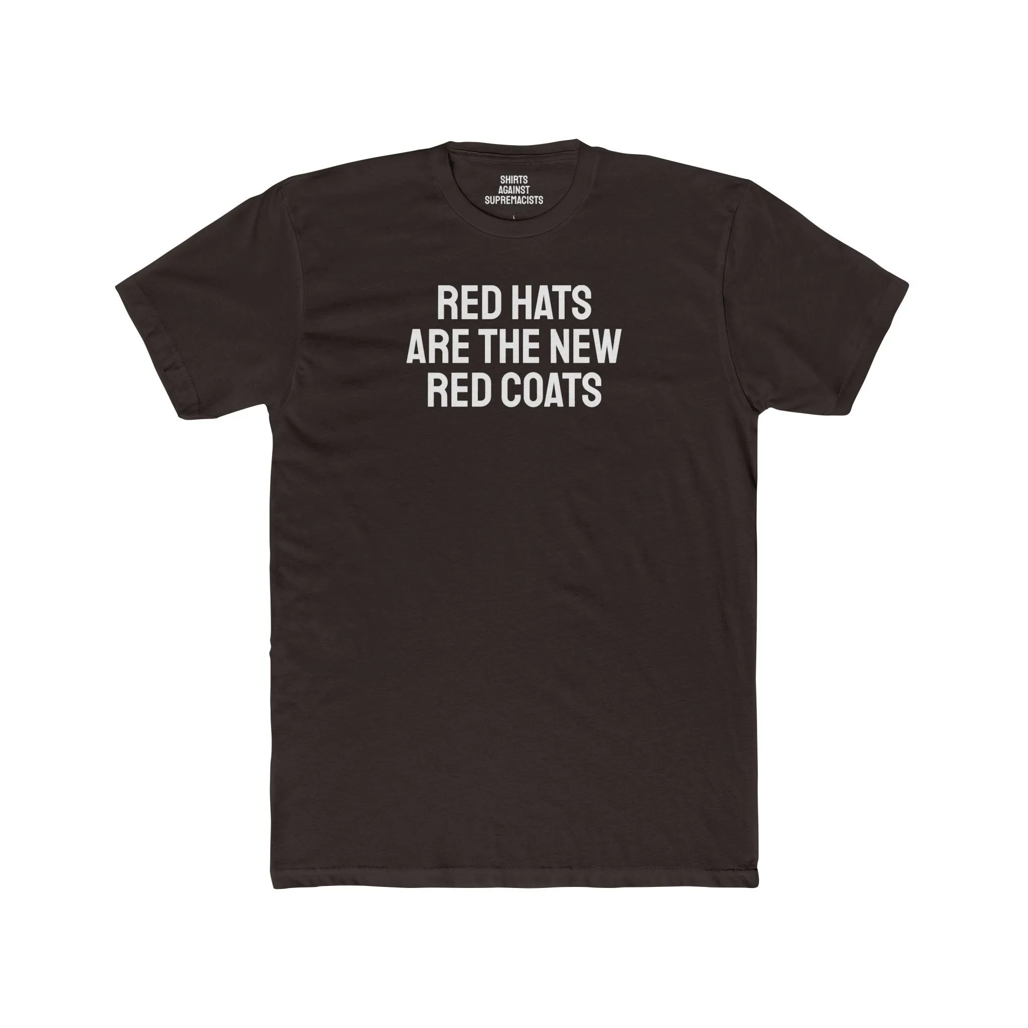 Red Hats Are The New Red Coats - Unisex Cotton Crew Tee