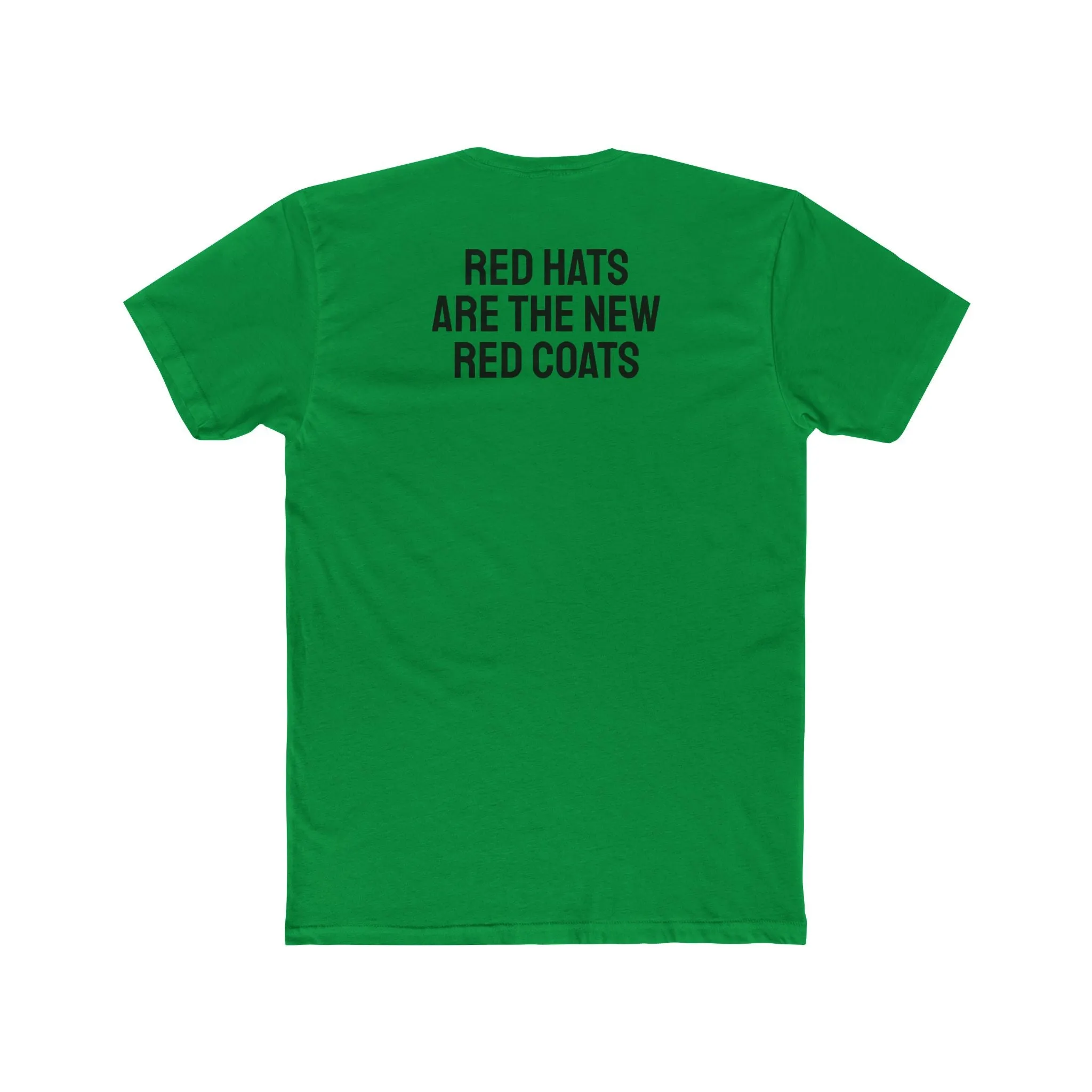 Red Hats Are The New Red Coats - Unisex Cotton Crew Tee