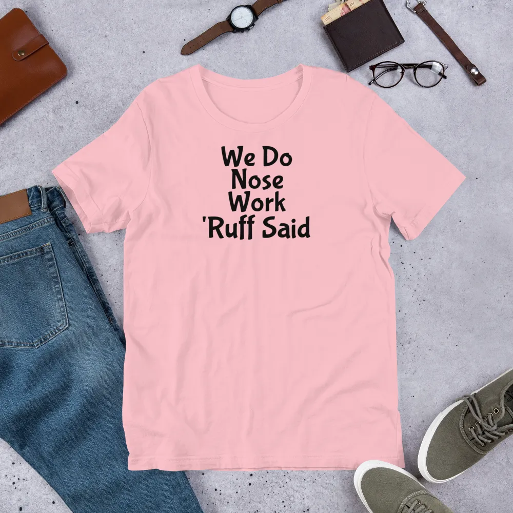 Ruff Nose Work T-Shirts - Light
