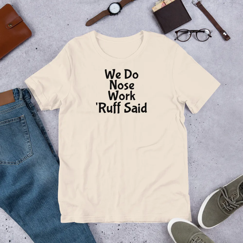 Ruff Nose Work T-Shirts - Light
