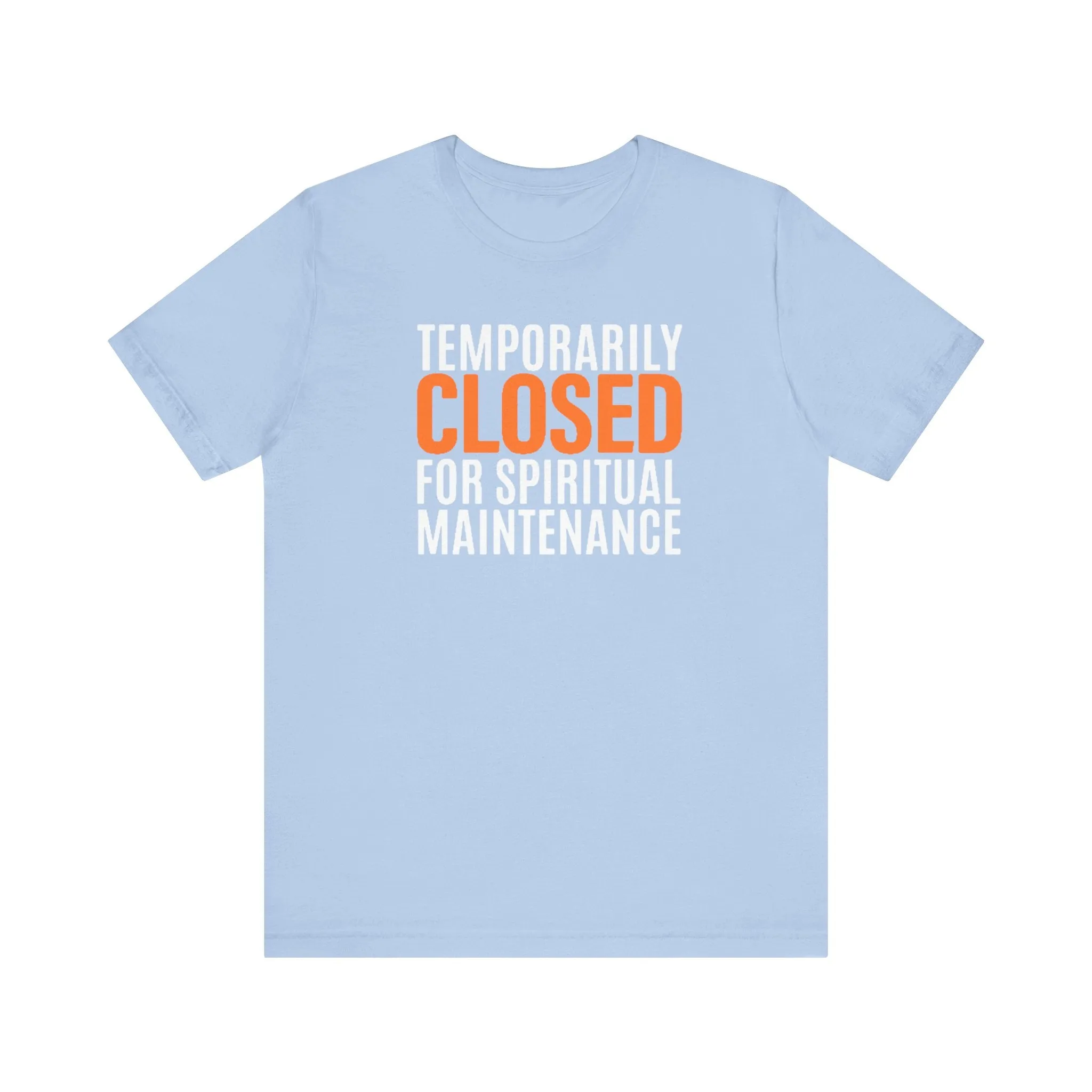 Spiritual Maintenance: Unisex Jersey Short Sleeve Tee