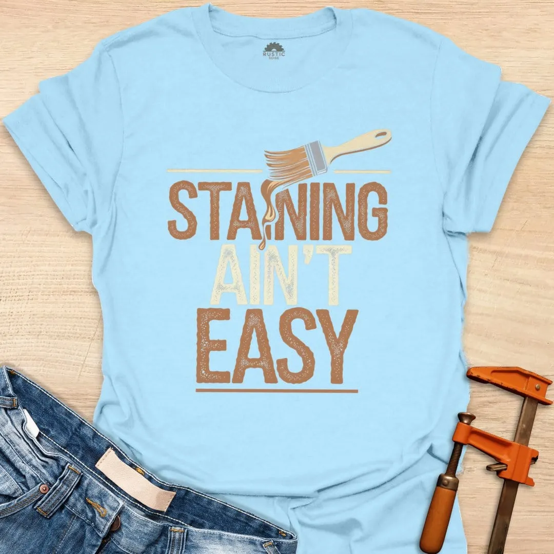 Staining Ain't Easy