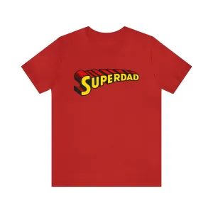 Superdad Deluxe Unisex Shirt