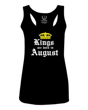 The Best Birthday Gift Kings are Born in August  women's Tank Top sleeveless Racerback