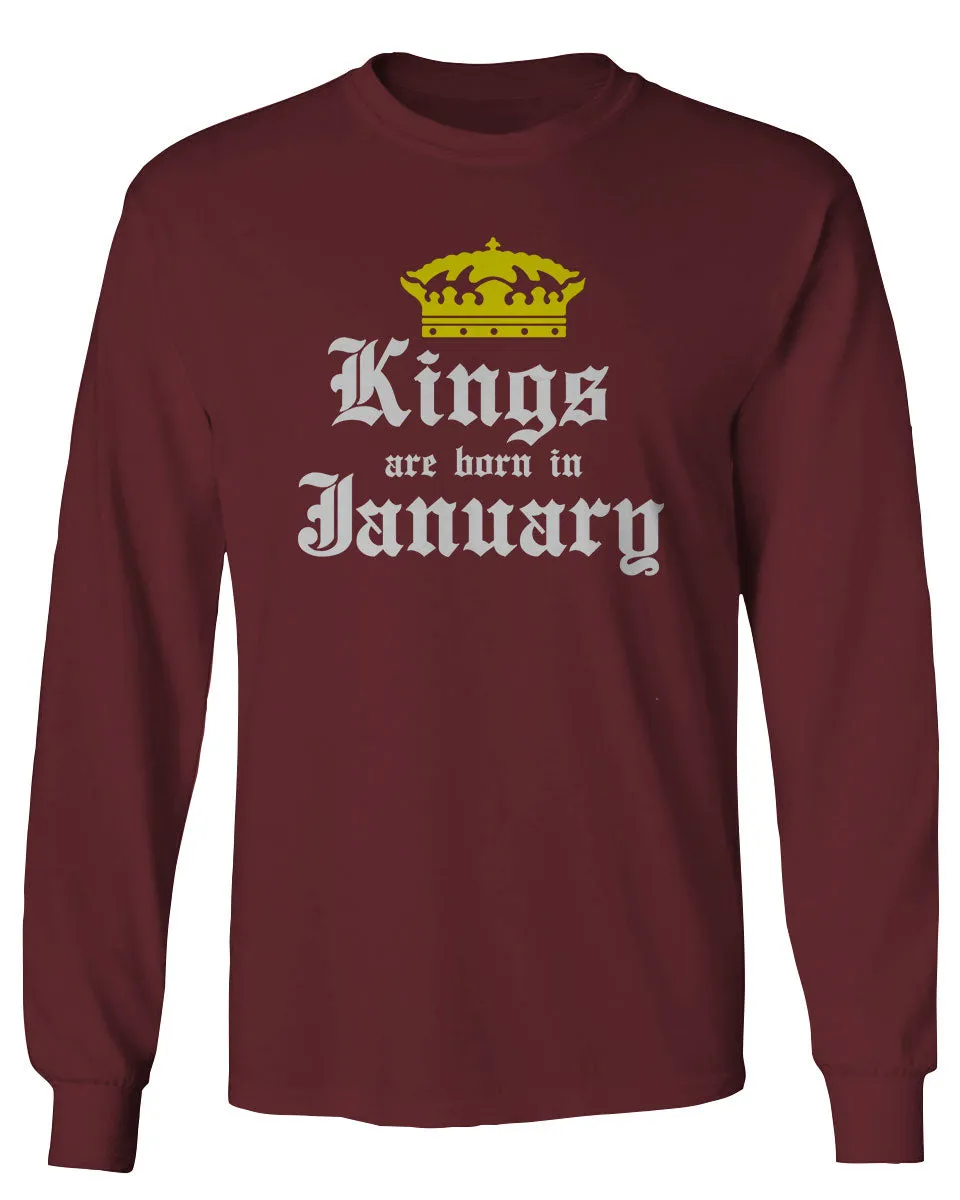The Best Birthday Gift Kings are Born in January mens Long sleeve t shirt