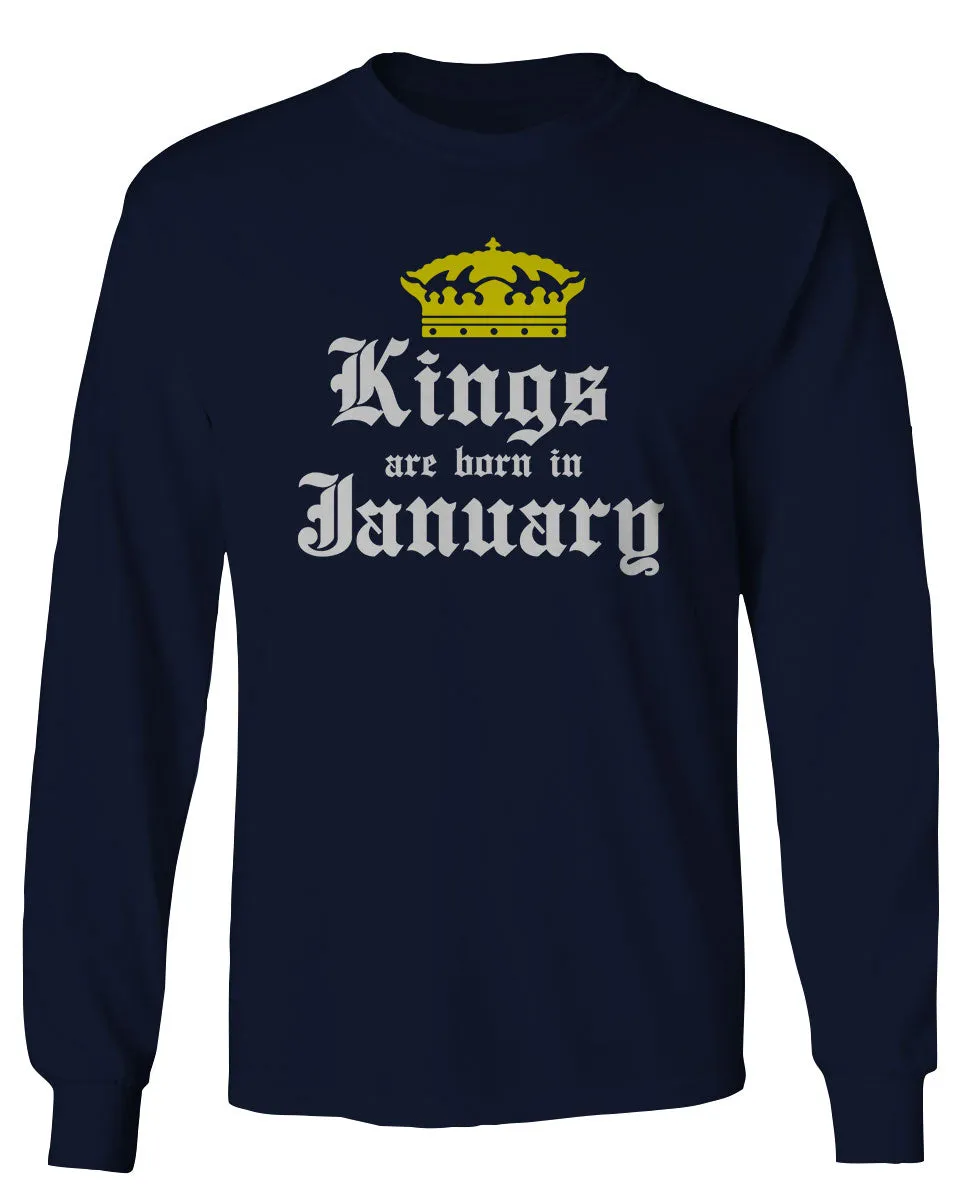 The Best Birthday Gift Kings are Born in January mens Long sleeve t shirt