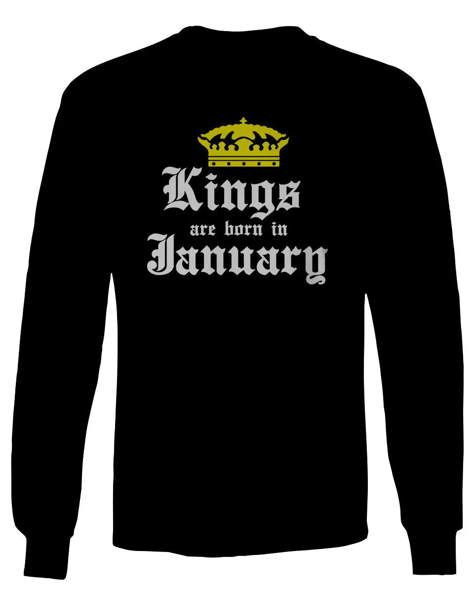 The Best Birthday Gift Kings are Born in January mens Long sleeve t shirt