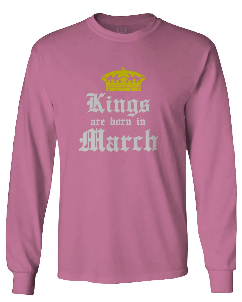The Best Birthday Gift Kings are Born in March mens Long sleeve t shirt