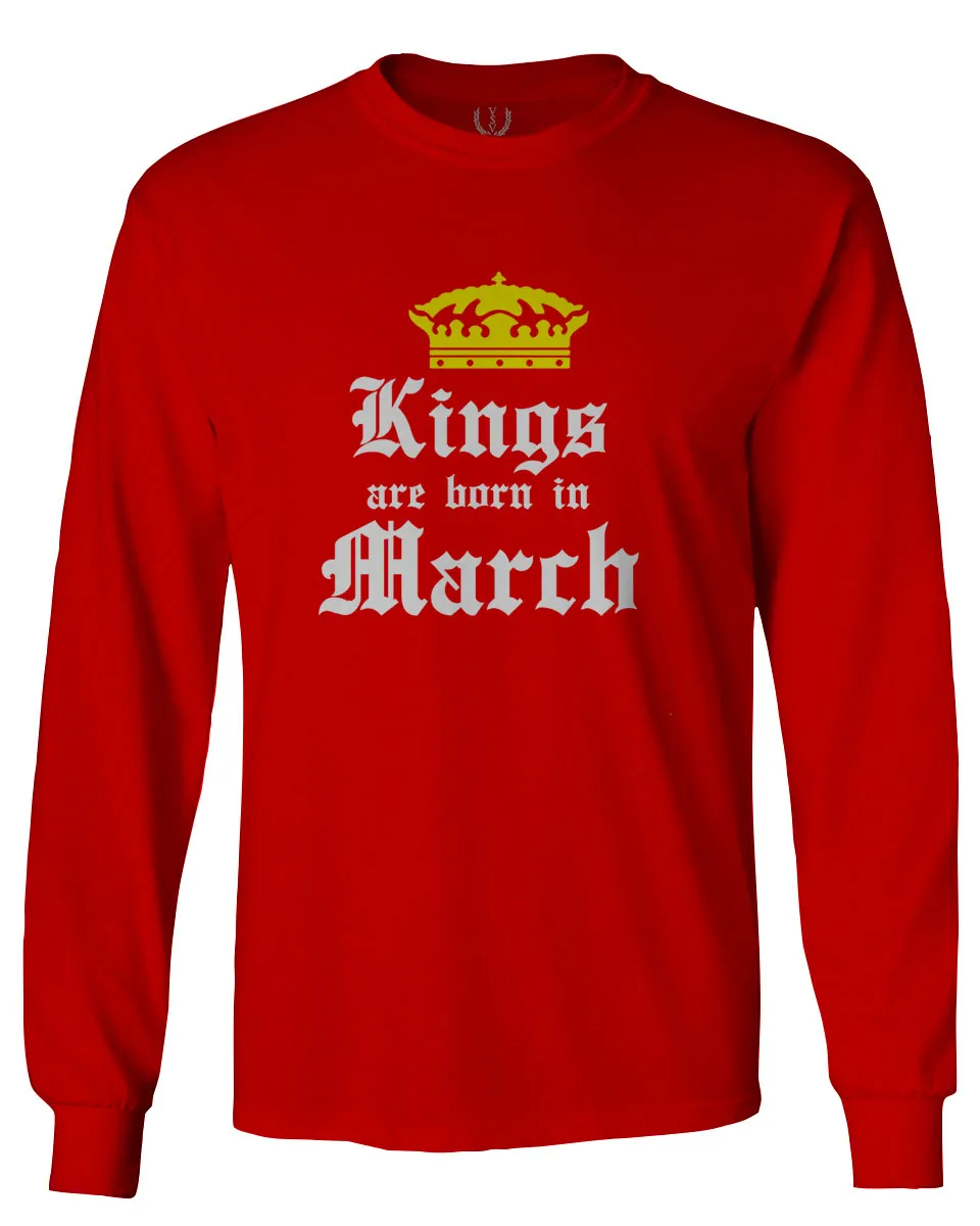 The Best Birthday Gift Kings are Born in March mens Long sleeve t shirt