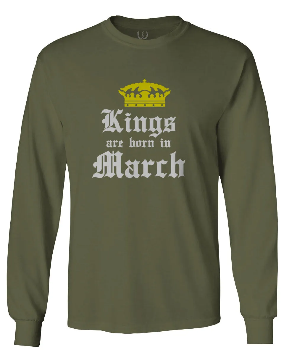 The Best Birthday Gift Kings are Born in March mens Long sleeve t shirt