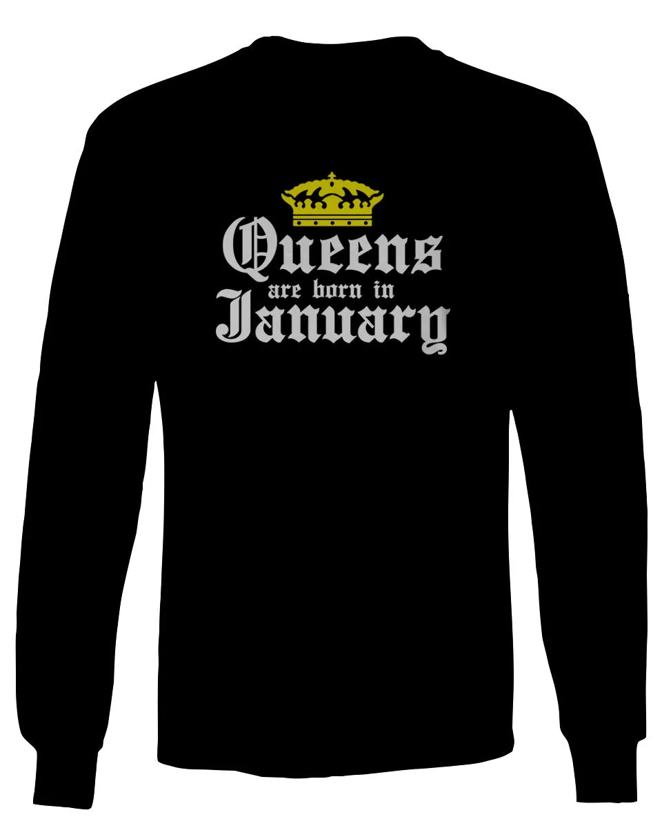 The Best Birthday Gift Queens are Born in January mens Long sleeve t shirt