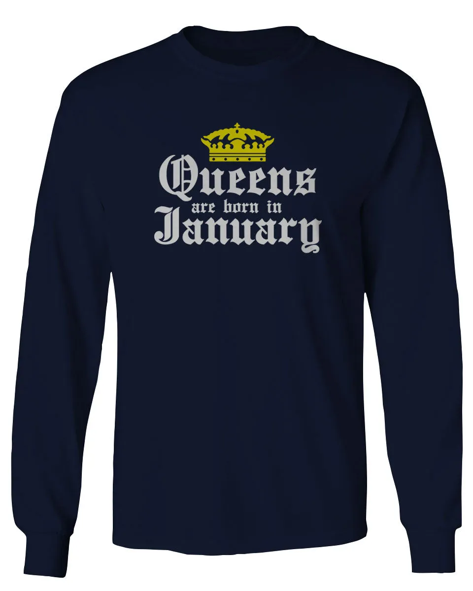 The Best Birthday Gift Queens are Born in January mens Long sleeve t shirt