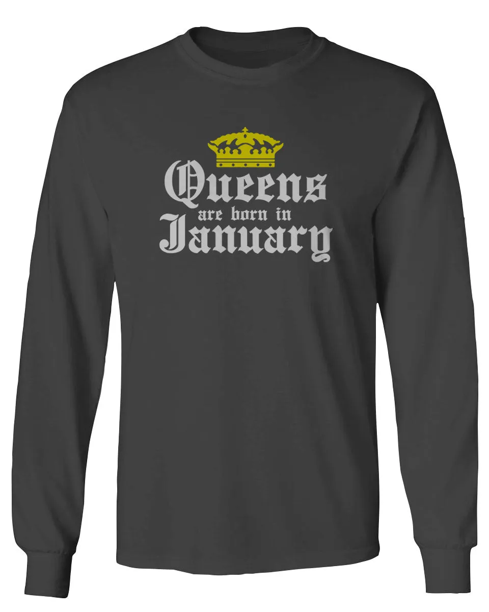 The Best Birthday Gift Queens are Born in January mens Long sleeve t shirt