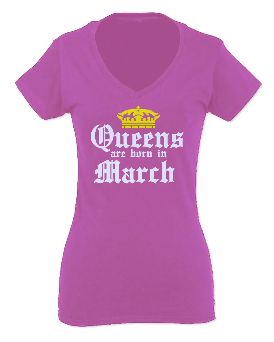 The Best Birthday Gift Queens are Born in March For Women V neck fitted T Shirt