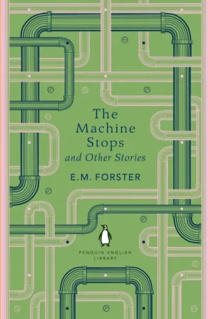 The machine stops and other stories