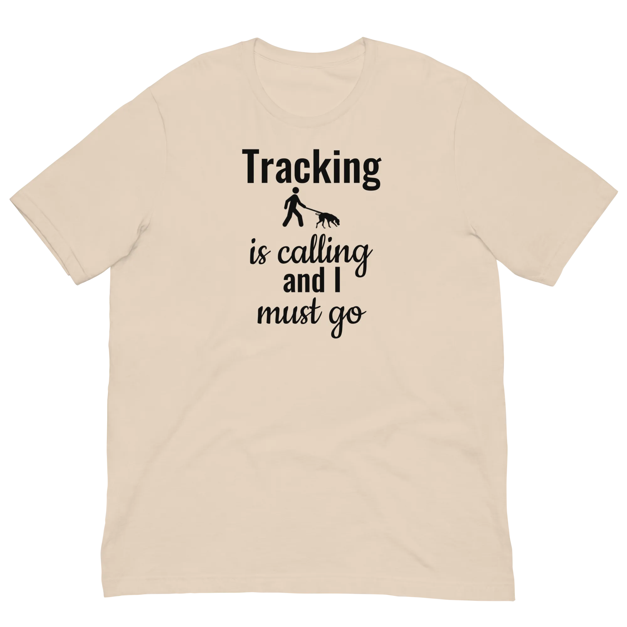 Tracking is Calling T-Shirts - Light