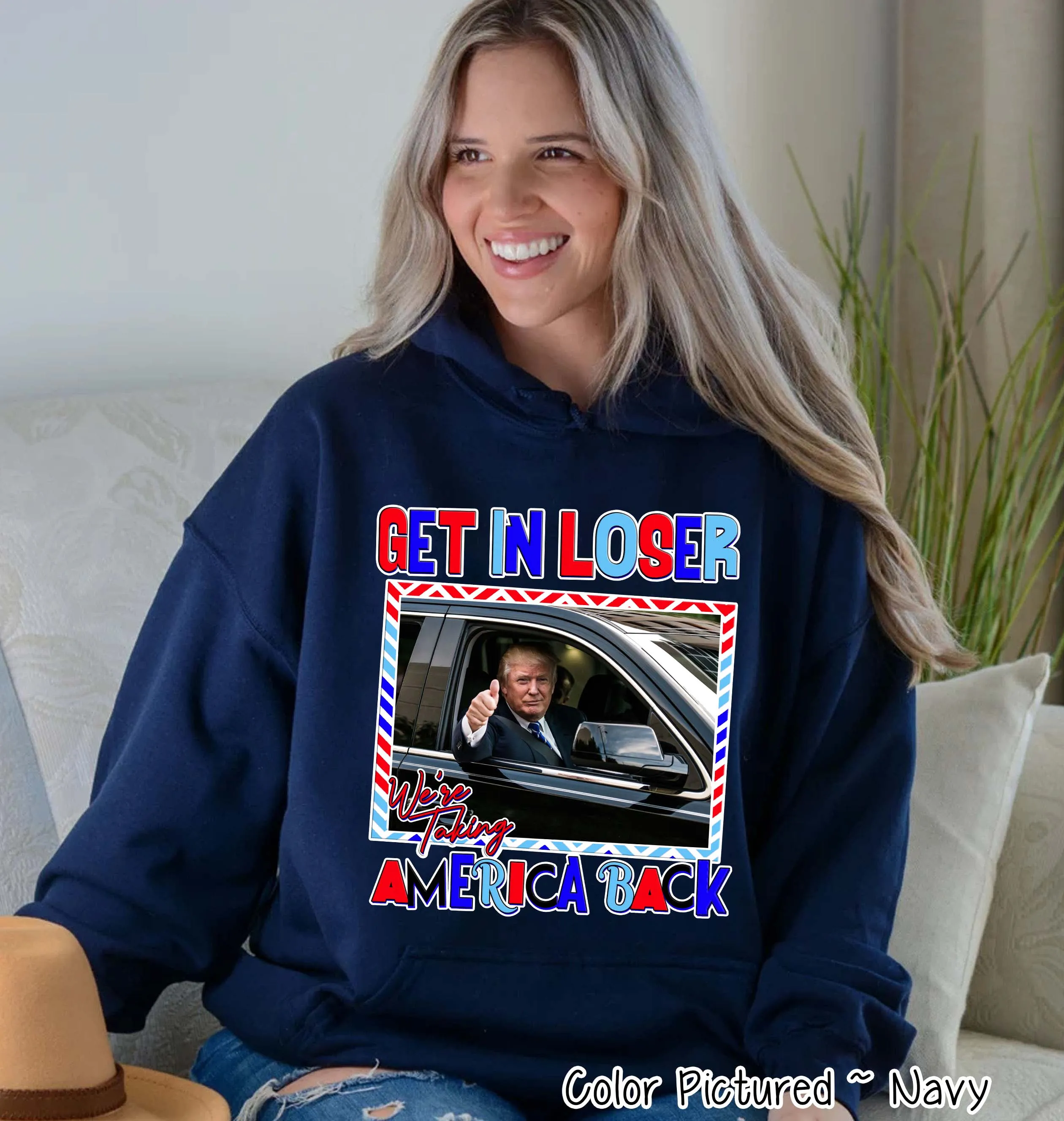 Trump 2024 Get In Loser We're Taking America Back Political Tee and Sweatshirt