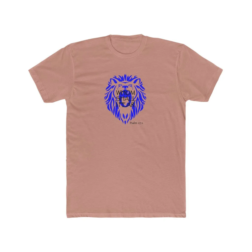 Whom Shall I Fear Men's Cotton Crew Tee
