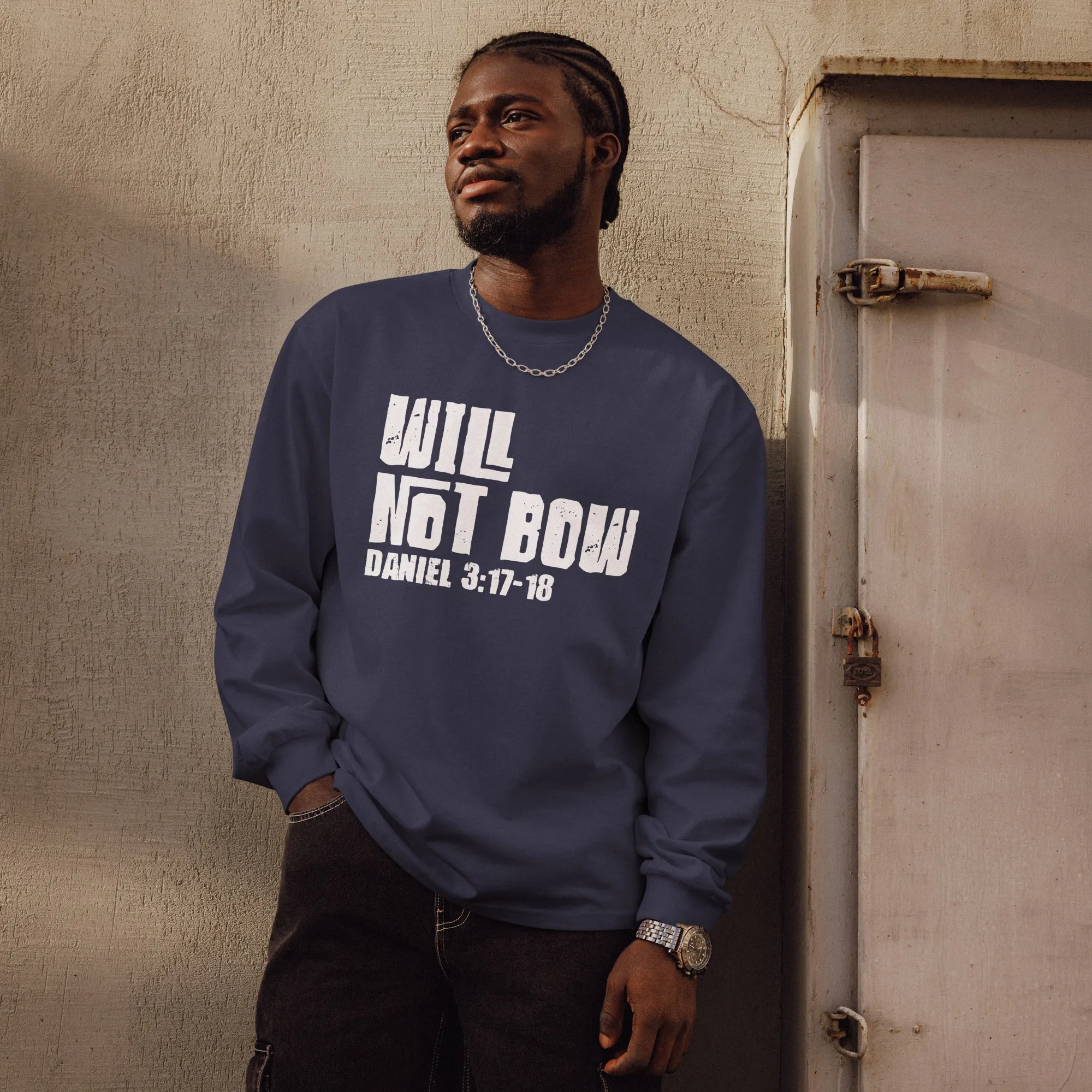 Will Not Bow heavyweight long sleeve shirt