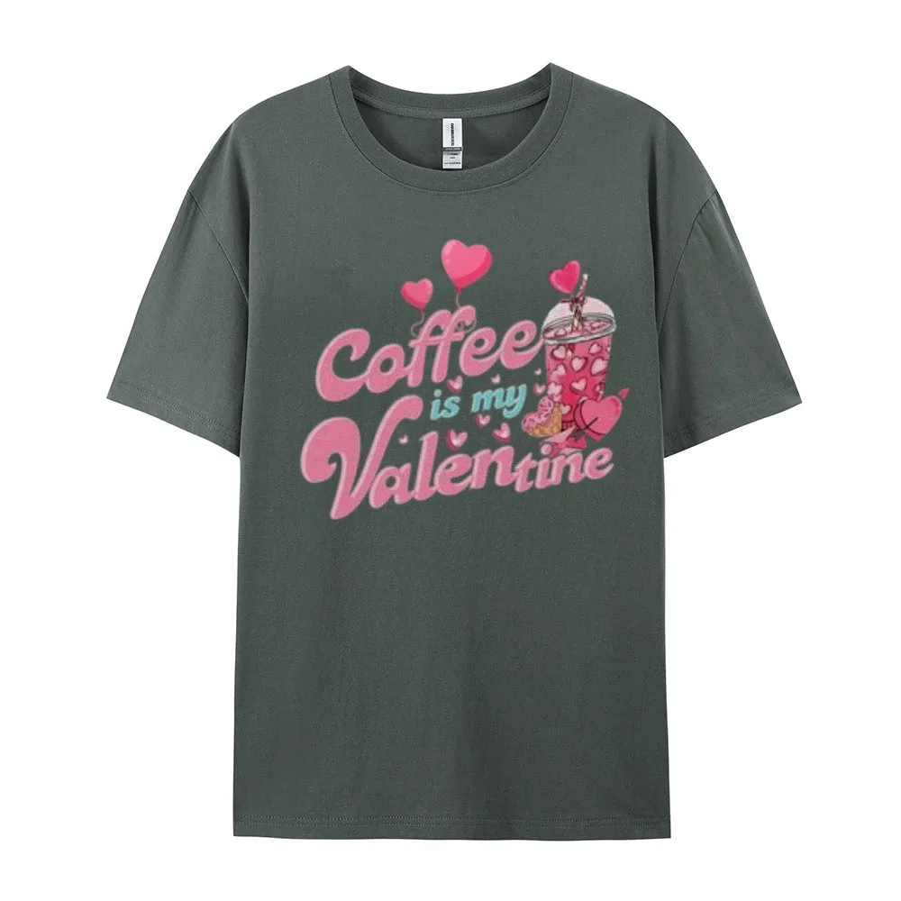 Women Coffee Is My Valentine's Day Print Graphic T-shirt